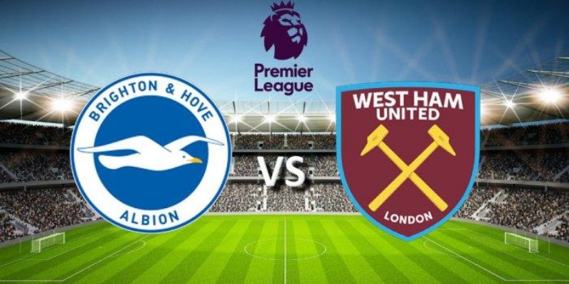 Brighton & Hove Albion Vs West Ham United