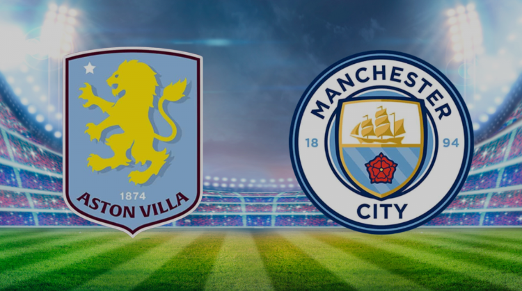 Đội hình dự kiến Manchester City vs Aston Villa